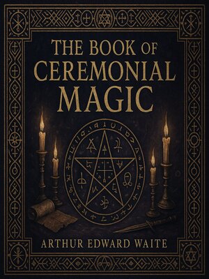 cover image of The Book of Ceremonial Magic